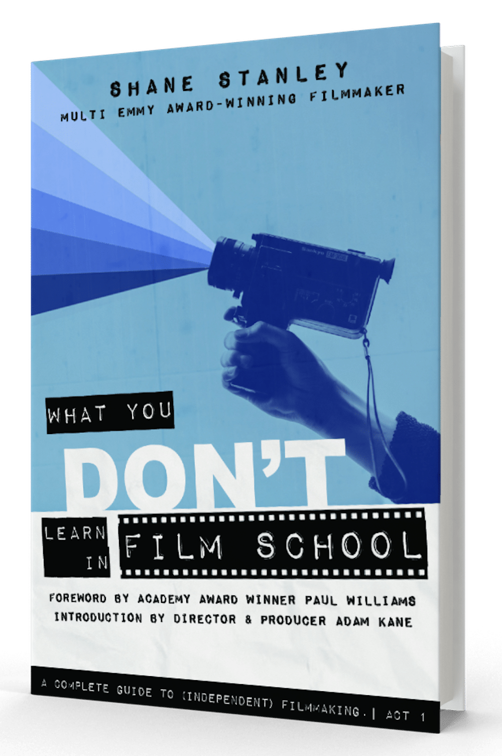 What You Don't Learn in Film School, Author Shane Stanley
