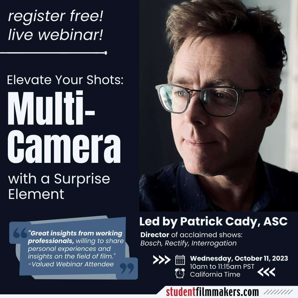Patrick-Cady-ASC_Director-TV-Film_Webinar-Multi-Camera_StudentFilmmakers.jpg