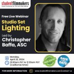 StudentFilmmakers.com Christopher Baffa ASC Studio Set Lighting Live Webinar.jpg